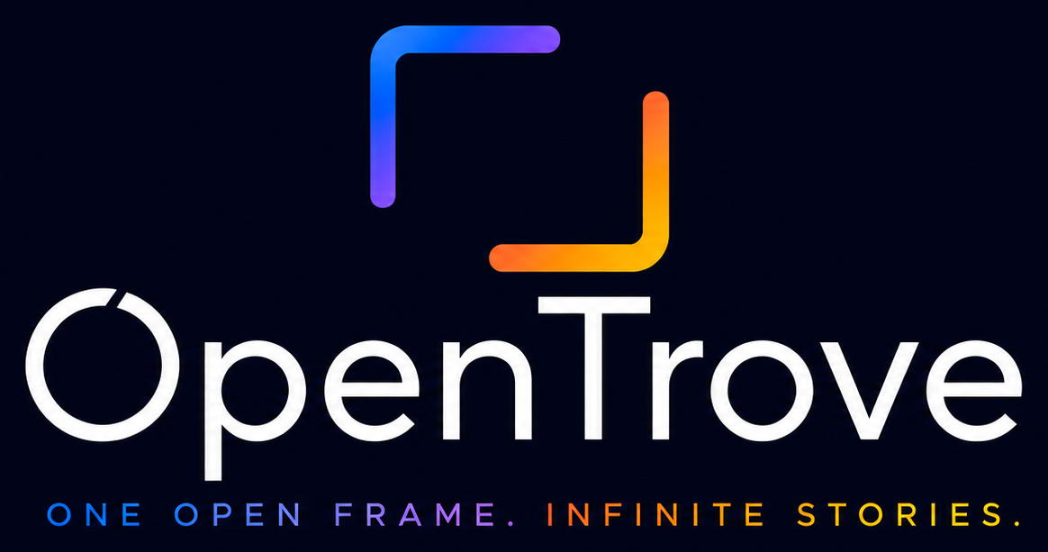 OpenTrove. One Open Frame. Infinite Stories.